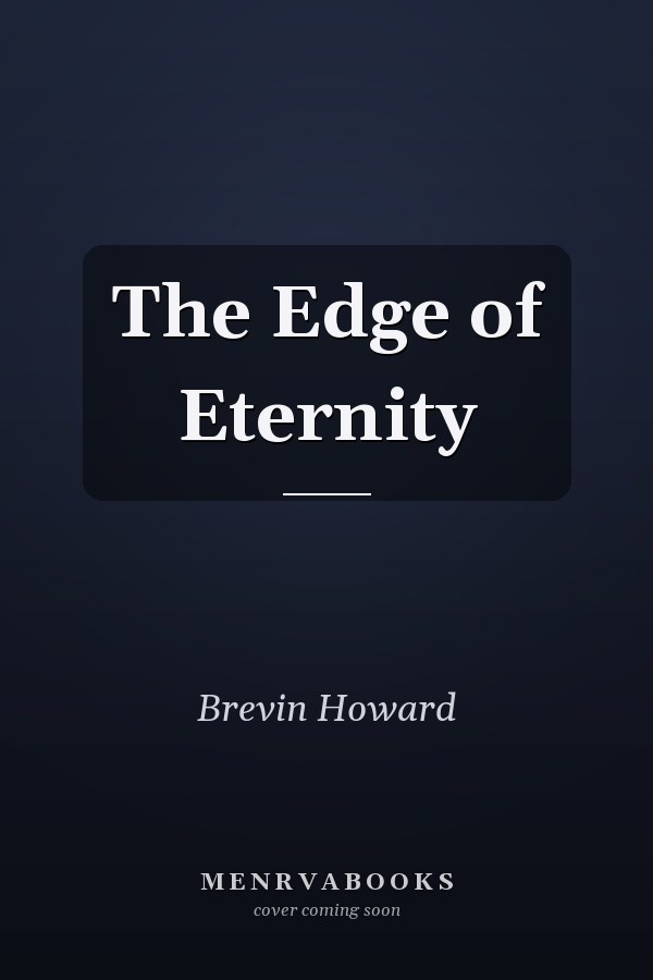 The Edge of Eternity