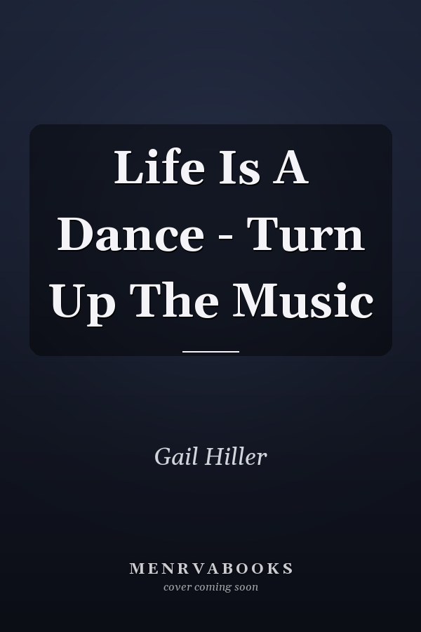 Life Is A Dance - Turn Up The Music