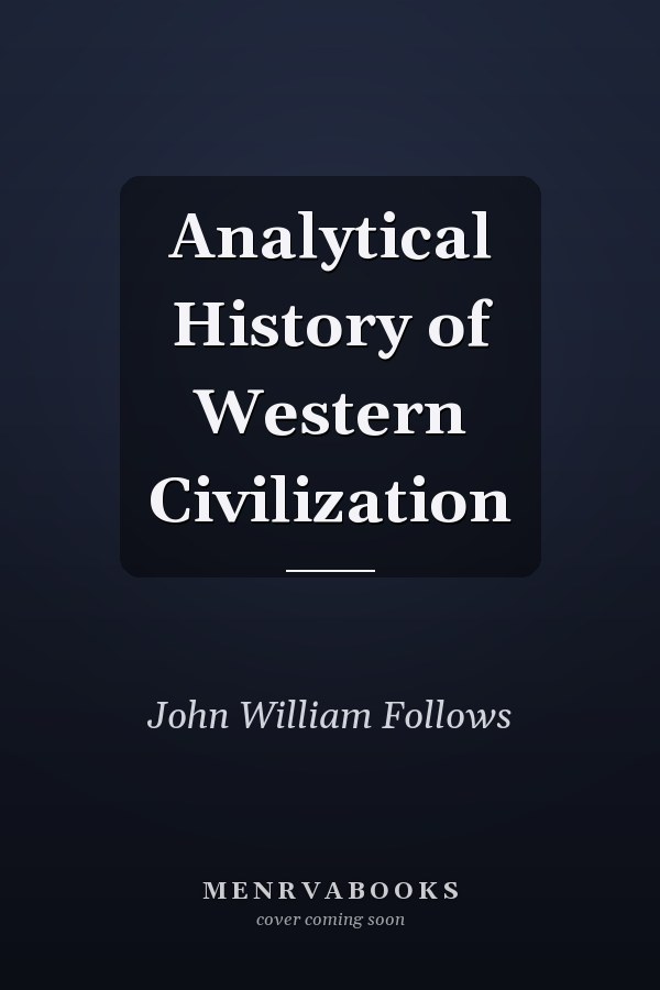 Analytical History of Western Civilization