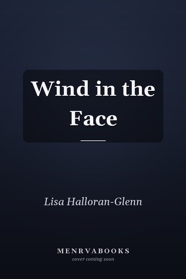 Wind in the Face