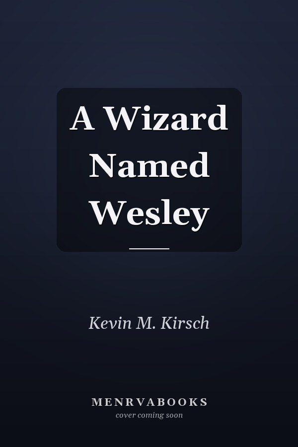 A Wizard Named Wesley