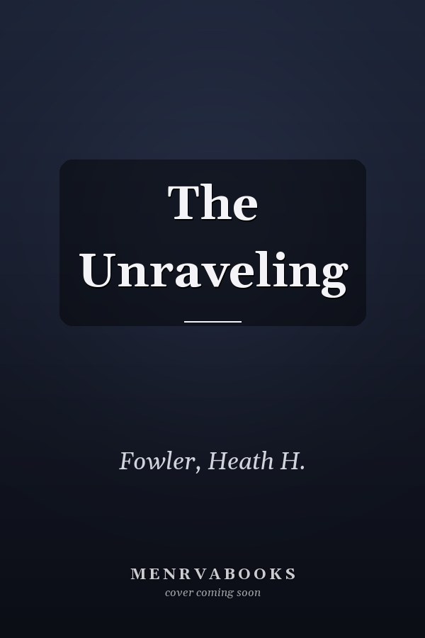 The Unraveling