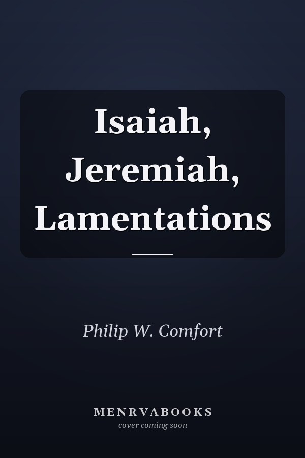 Isaiah, Jeremiah, Lamentations