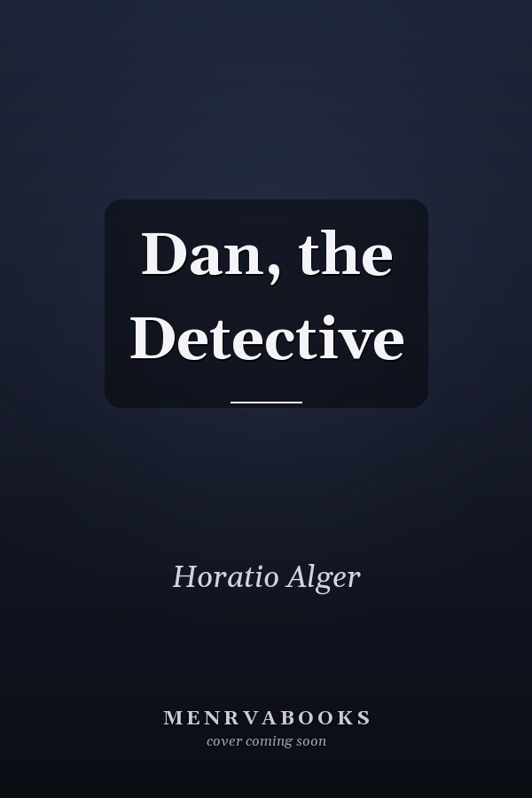 Dan, the Detective