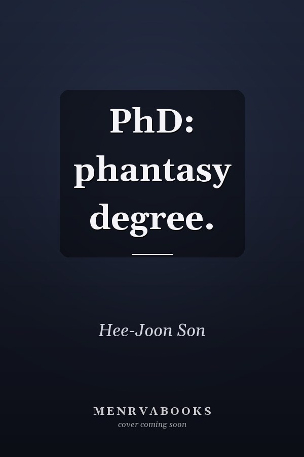 PhD: phantasy degree.