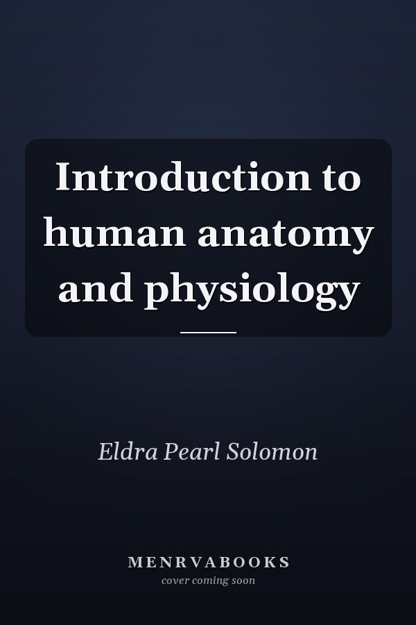 Introduction to human anatomy and physiology