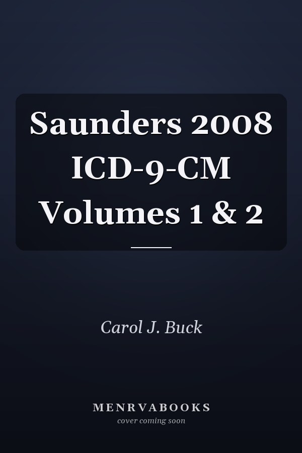 Saunders 2008 ICD-9-CM Volumes 1 & 2