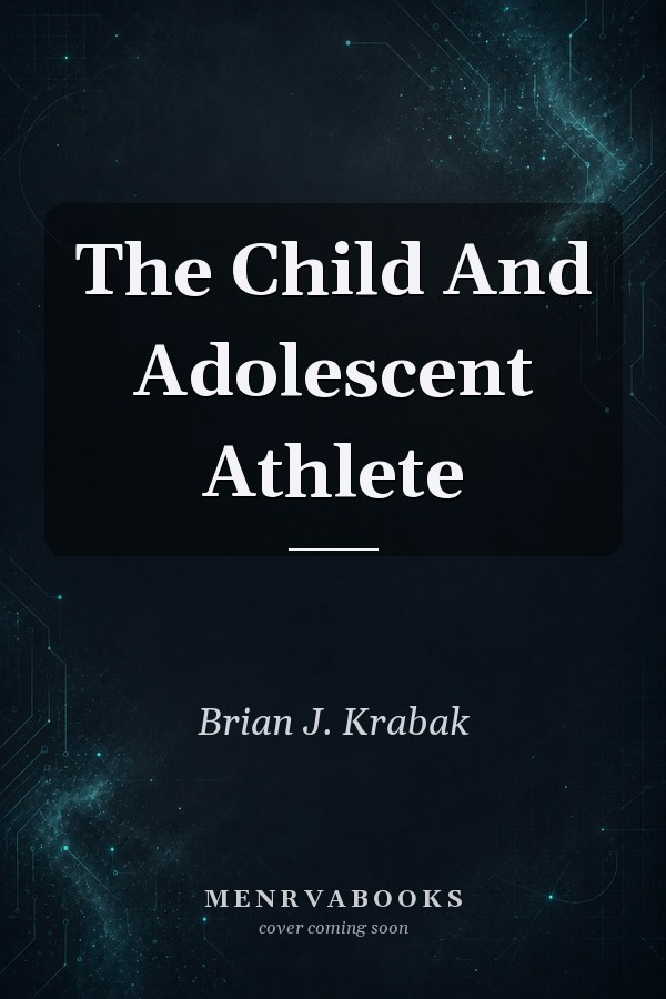 The Child And Adolescent Athlete
