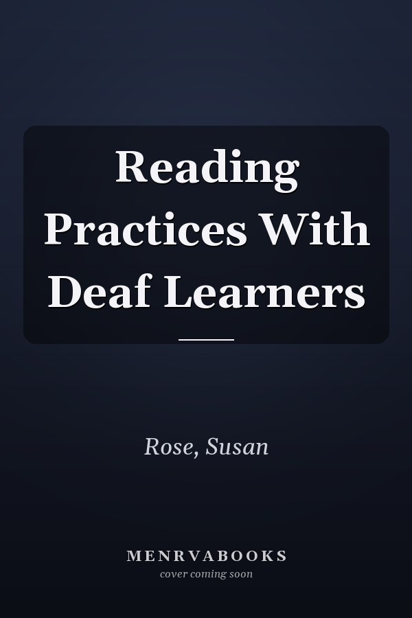 Reading Practices With Deaf Learners