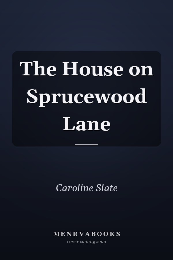 The House on Sprucewood Lane