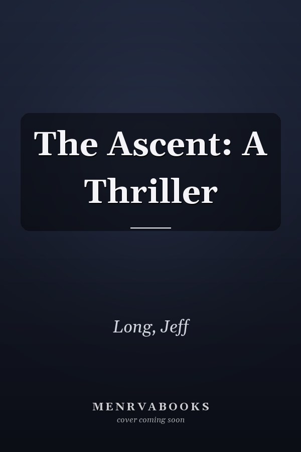 The Ascent: A Thriller