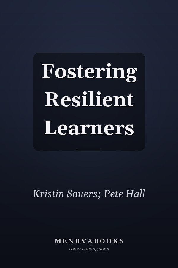 Fostering Resilient Learners