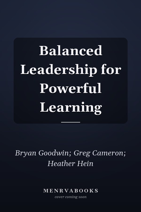 Balanced Leadership for Powerful Learning