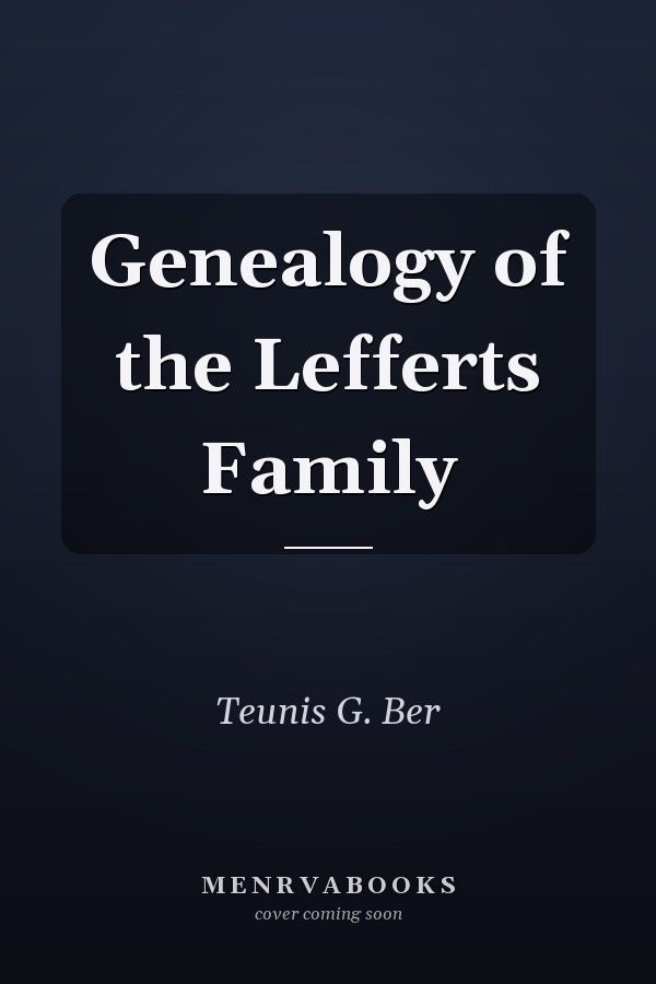 Genealogy of the Lefferts Family