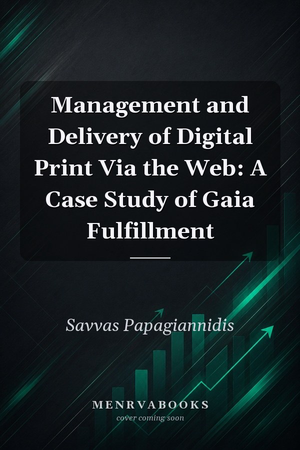 Management and Delivery of Digital Print Via the Web: A Case Study of Gaia Fulfillment