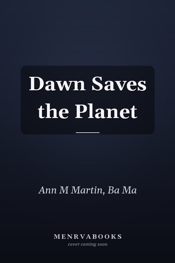 Dawn Saves the Planet
