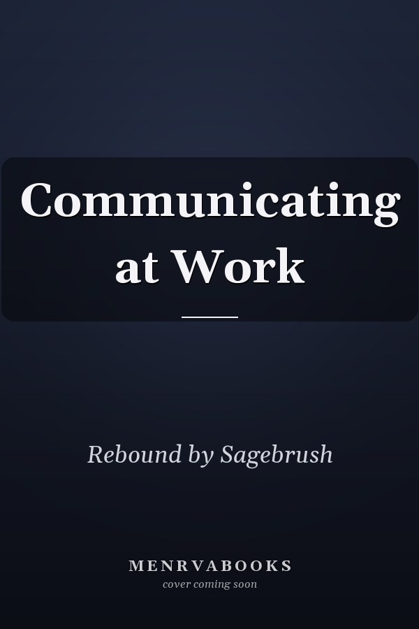 Communicating at Work