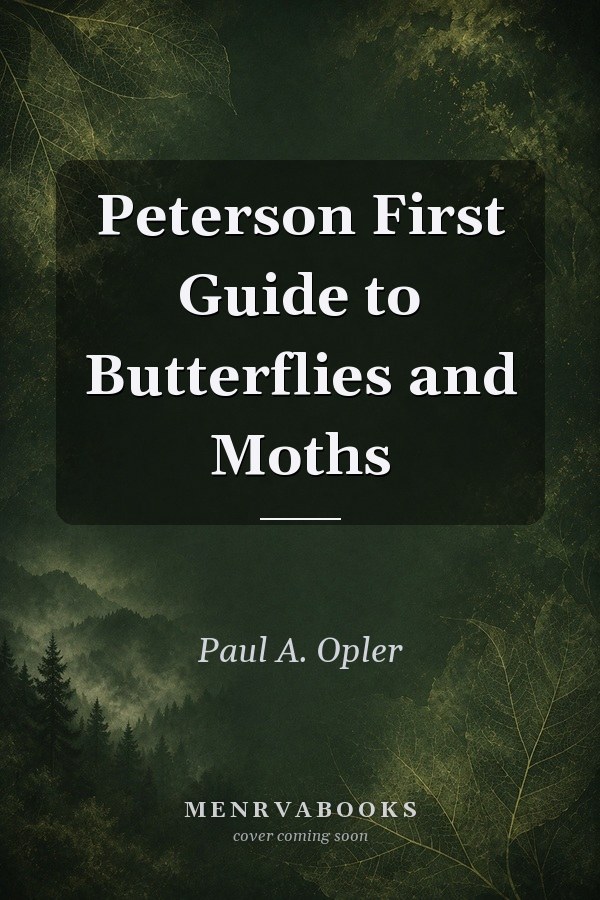 Peterson First Guide to Butterflies and Moths