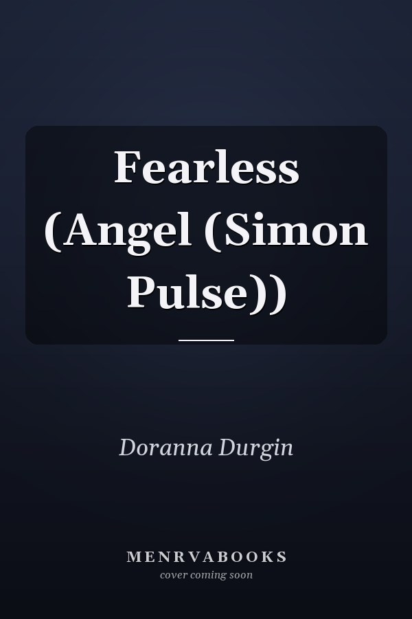 Fearless (Angel (Simon Pulse))