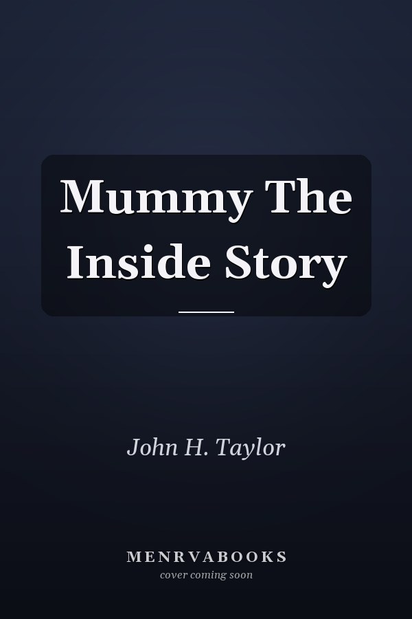 Mummy The Inside Story