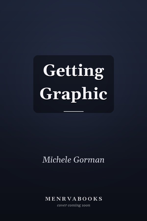 Getting Graphic