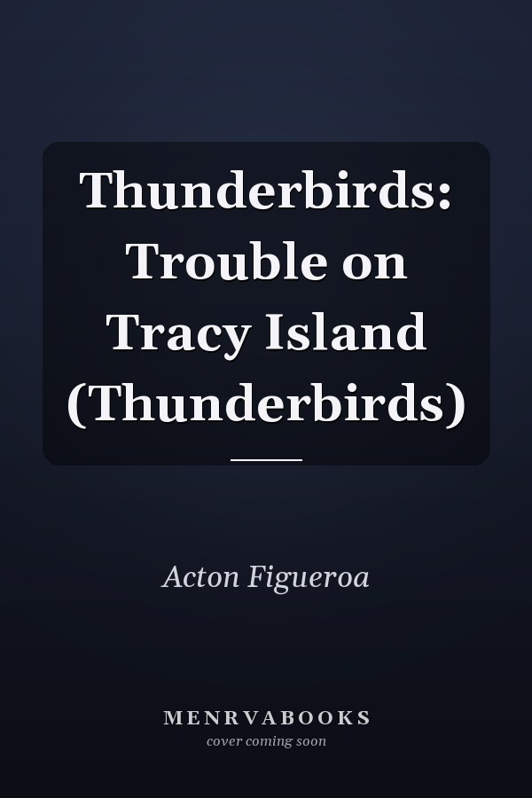 Thunderbirds: Trouble on Tracy Island (Thunderbirds)