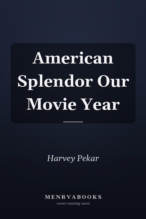 American Splendor Our Movie Year
