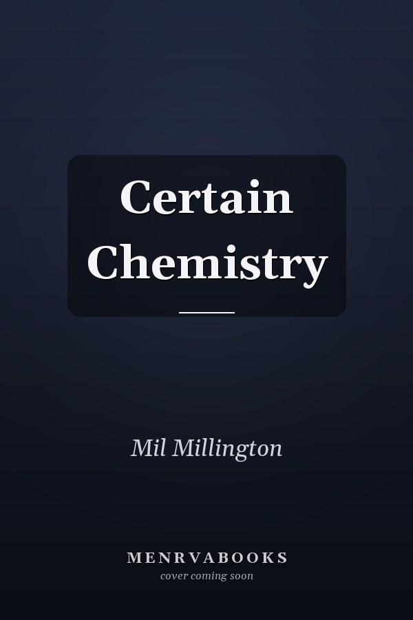Certain Chemistry