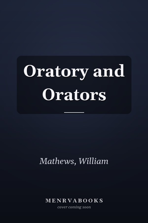 Oratory and Orators