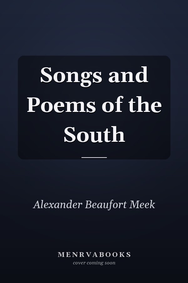 Songs and Poems of the South