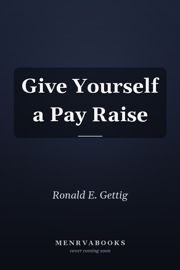Give Yourself a Pay Raise