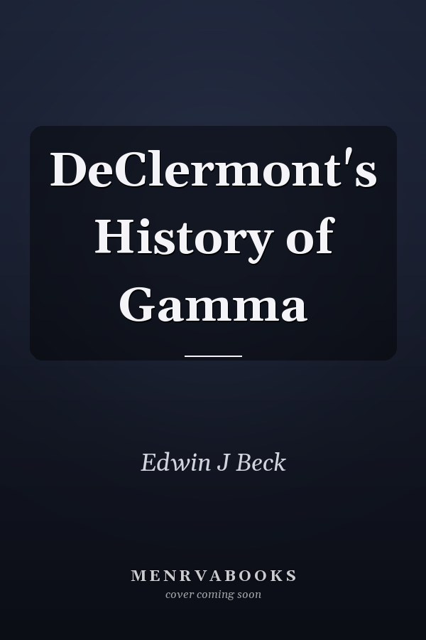 DeClermont's History of Gamma