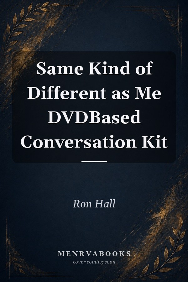 Same Kind of Different as Me DVDBased Conversation Kit