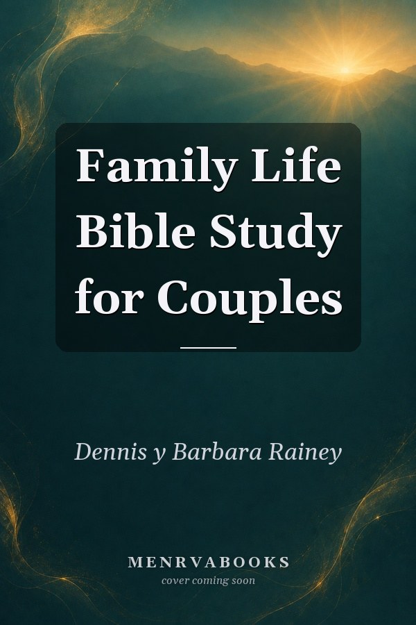 Familylife Bible Study For Couples