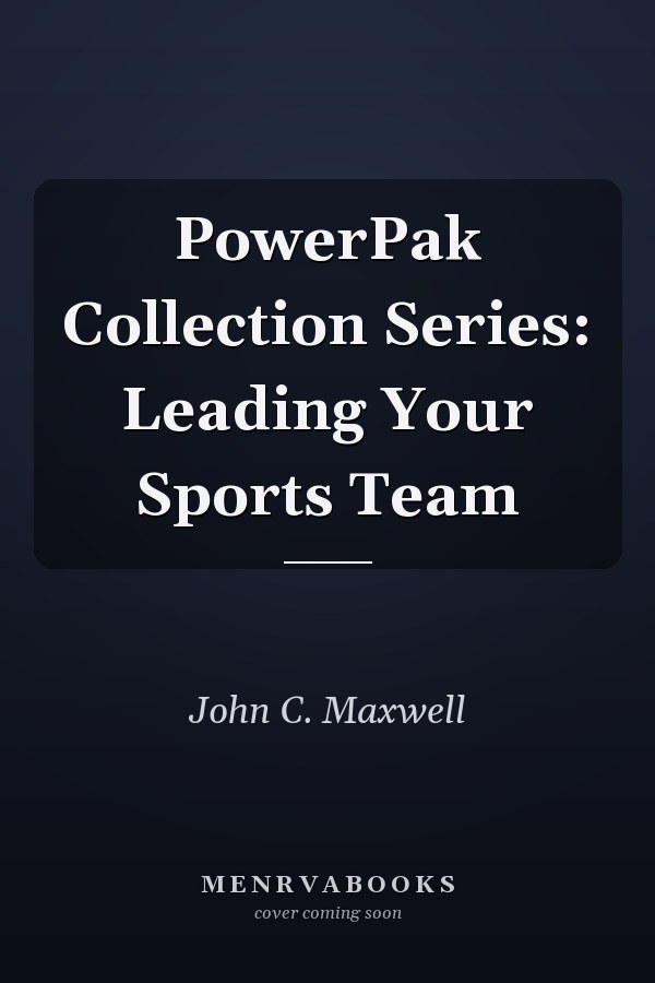 PowerPak Collection Series: Leading Your Sports Team