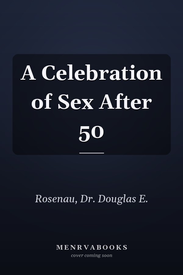 A Celebration of Sex After 50
