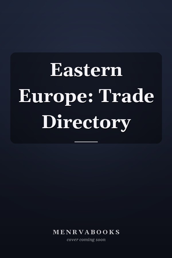 Eastern Europe: Trade Directory