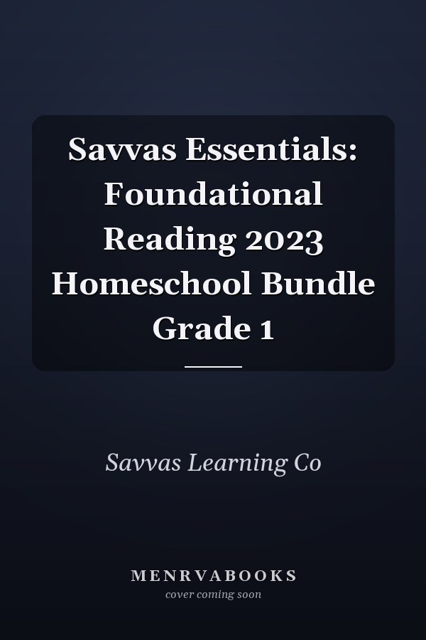 Savvas Essentials: Foundational Reading 2023 Homeschool Bundle Grade 1
