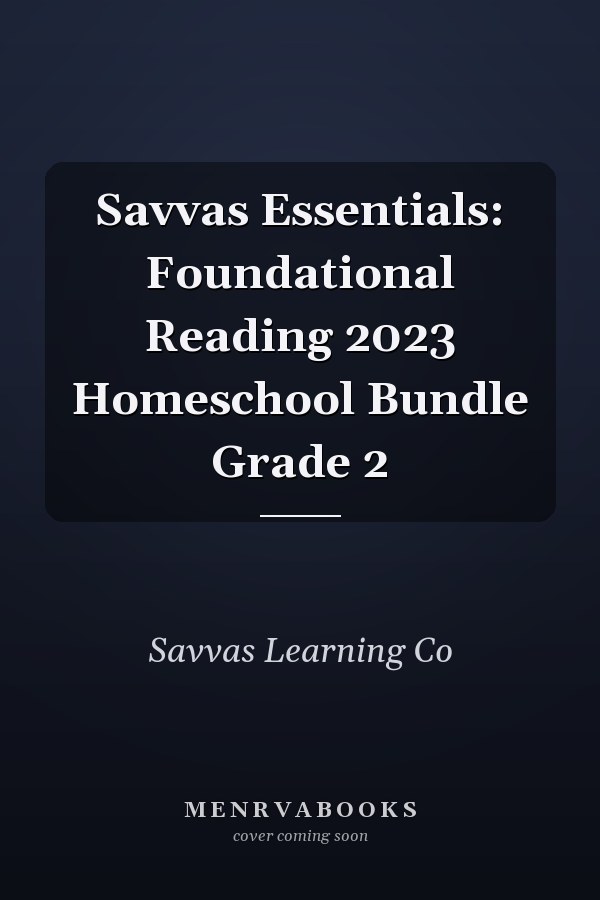 Savvas Essentials: Foundational Reading 2023 Homeschool Bundle Grade 2