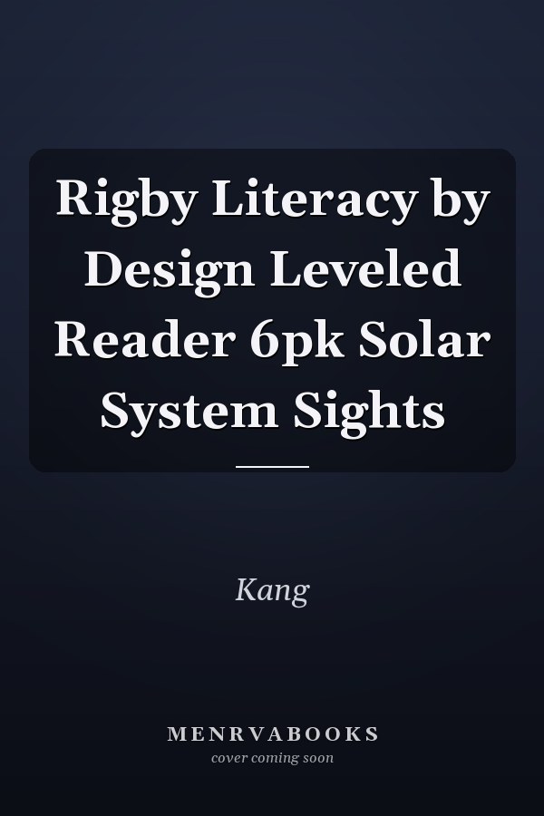 Rigby Literacy by Design Leveled Reader 6pk Solar System Sights