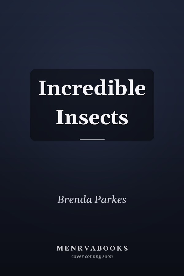 Incredible Insects