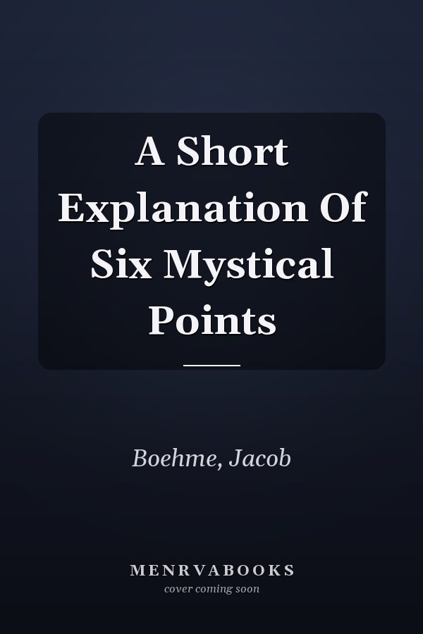 A Short Explanation Of Six Mystical Points