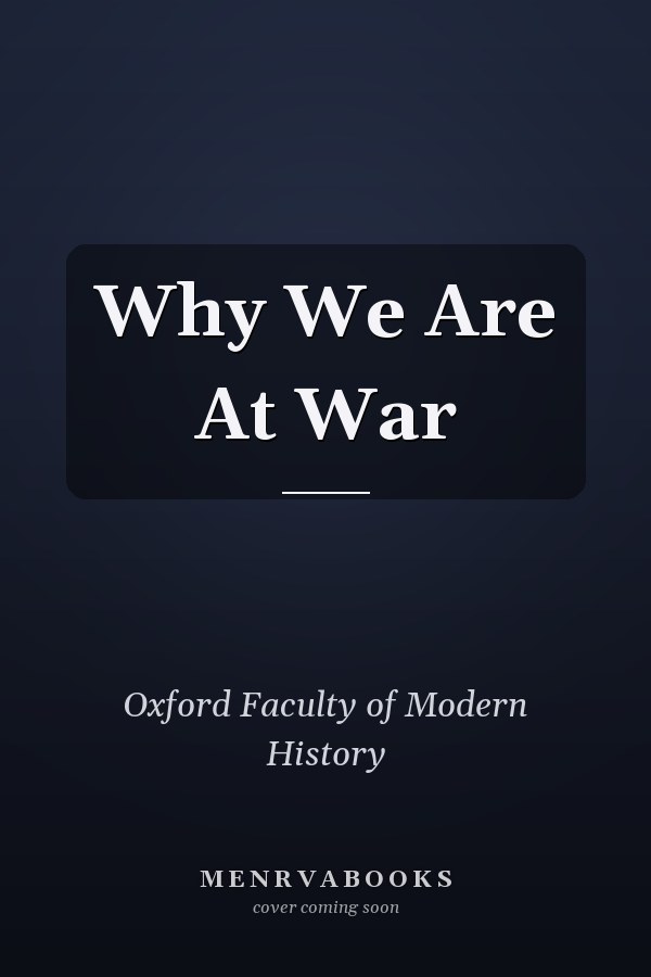 Why We Are At War