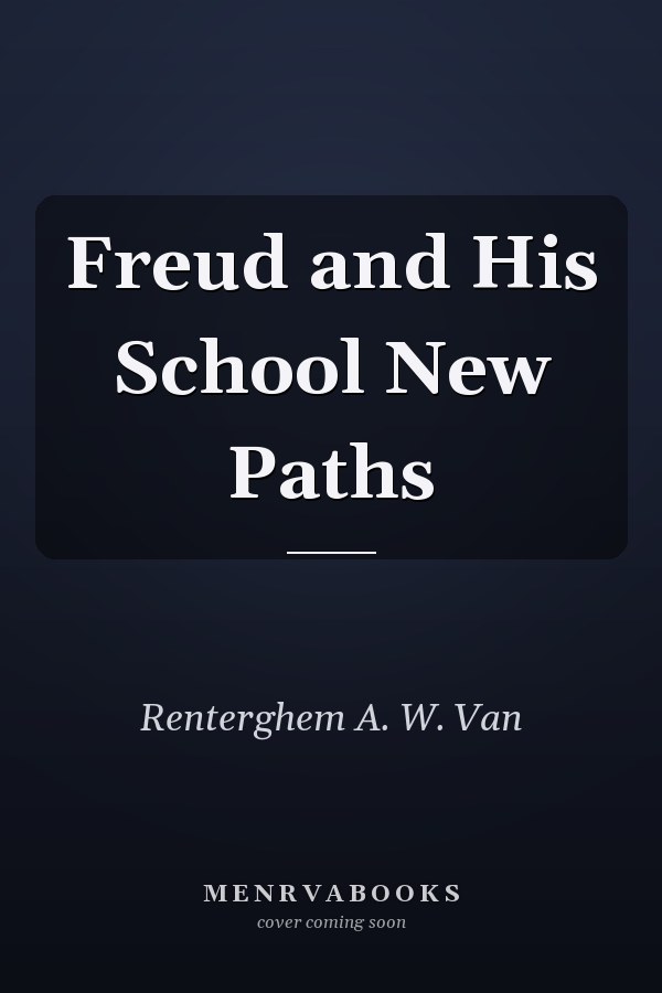 Freud and His School New Paths