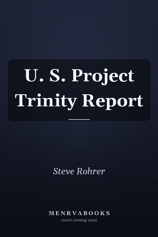 U. S. Project Trinity Report