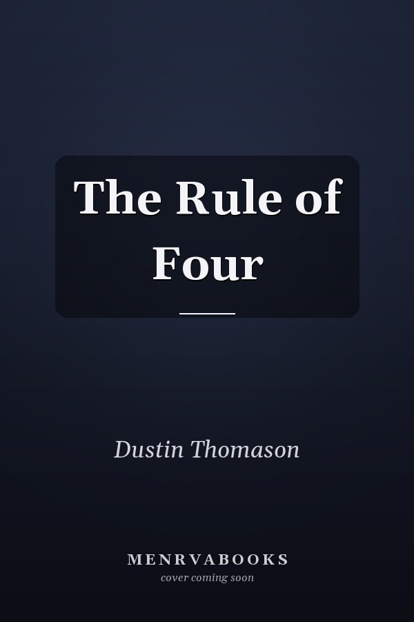 The Rule of Four