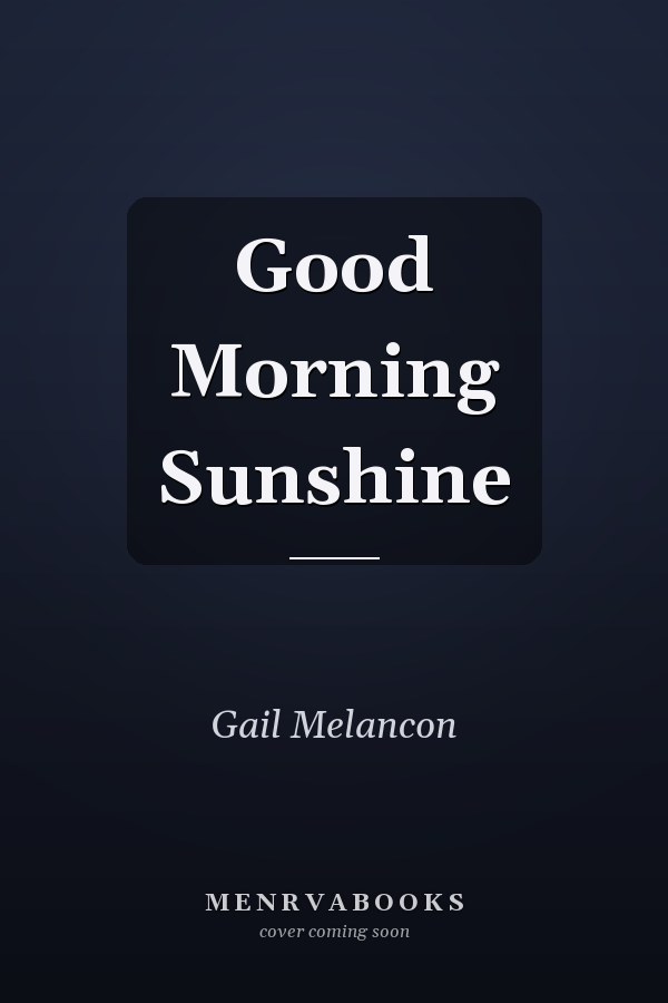 Good Morning Sunshine