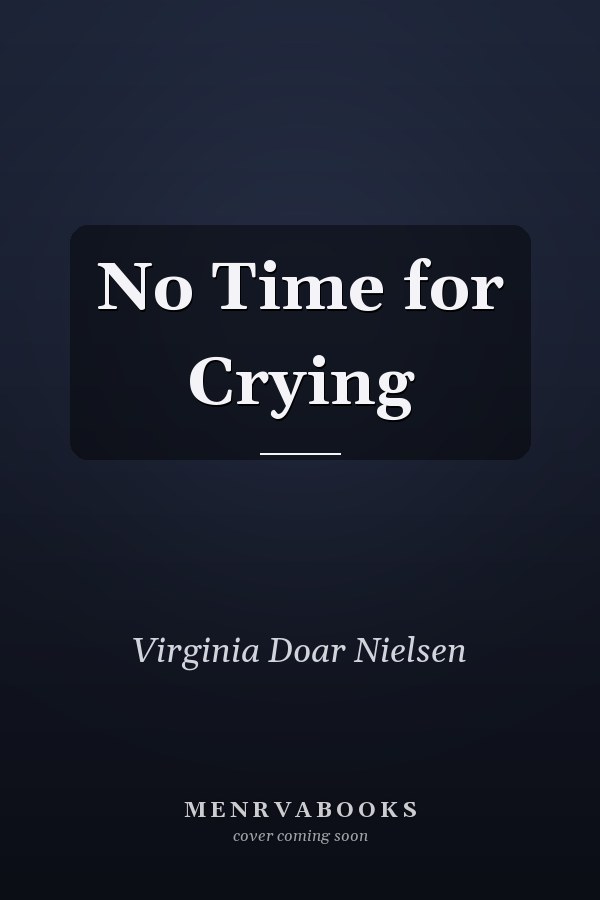No Time for Crying
