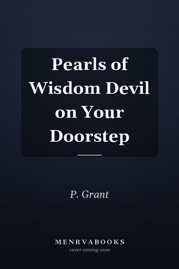 Pearls of Wisdom Devil on Your Doorstep