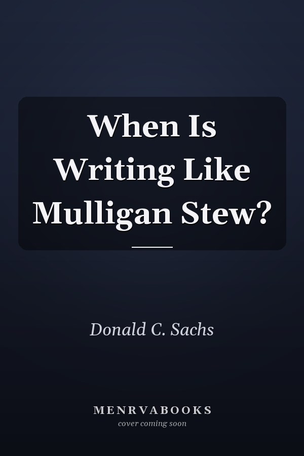 When Is Writing Like Mulligan Stew?
